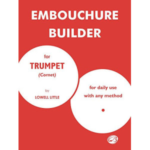 Embouchure Builder for Trumpet LOWELL LITTLE